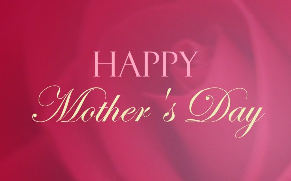 Happy Mother's Day
